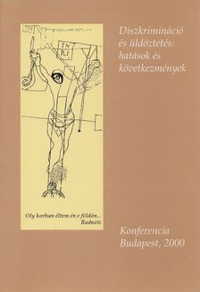 Bárdos Katalin, Kardos Péter - Diszkrimináció és üldöztetés: hatások és következmények [antikvár]