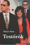 Kánya Kata - Testőrök [antikvár]