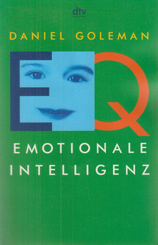 Daniel Goleman - EQ - Emotionale Intelligenz [antikvár]