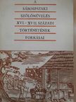 Román János - A sárospataki szőlőművelés XVI.-XVII. századi történetének forrásai [antikvár]