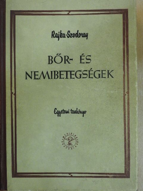 Rajka Ödön - Bőr- és nemibetegségek [antikvár]