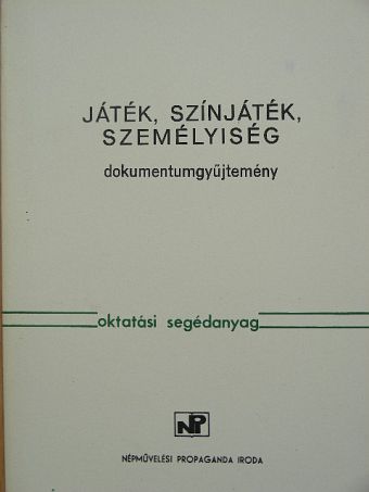 Ádám Anna - Játék, színjáték, személyiség [antikvár]