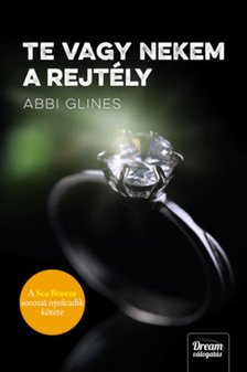 Abbi Glines - Te vagy nekem a rejtély [antikvár]