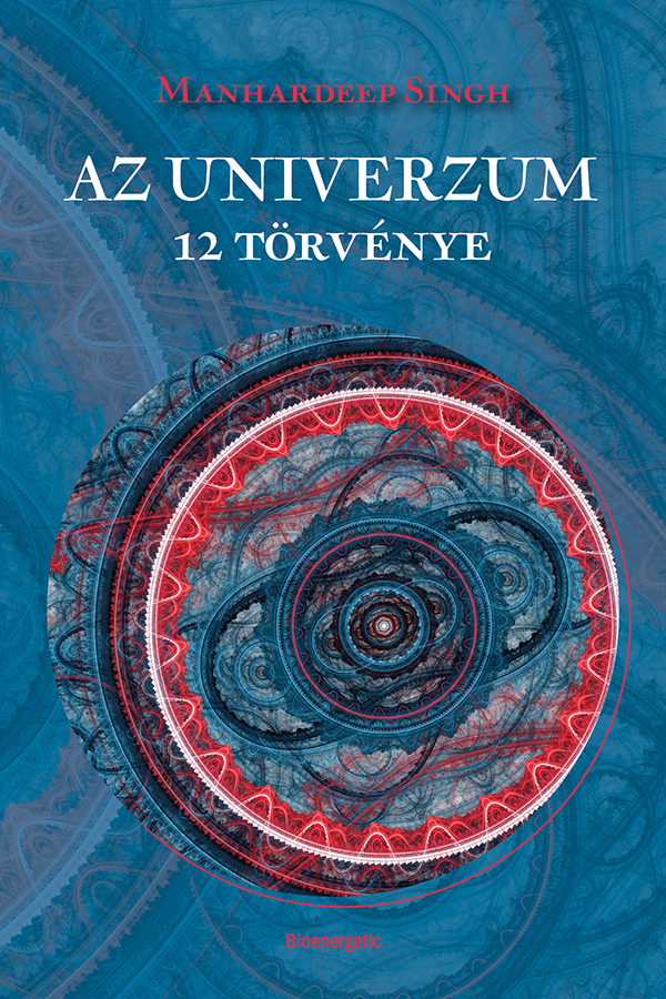 Manhardeep Singh - Az univerzum 12 törvénye [eKönyv: epub, mobi]