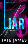 Tate James - Madison Kate - Liar - Hazug