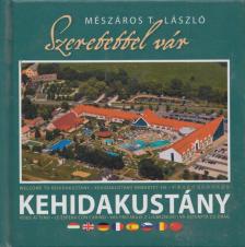 Mészáros T. László - Szeretettel vár Kehidakustány [antikvár]
