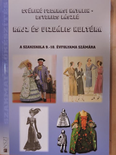 Győriné Fogarasi Katalin - Rajz és vizuális kultúra [antikvár]