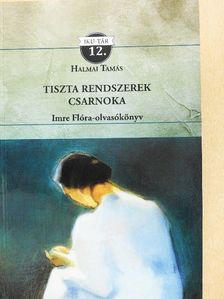 Halmai Tamás - Tiszta rendszerek csarnoka [antikvár]