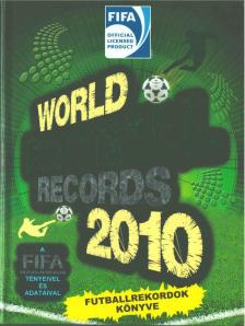 Margay Sándor - World Football Records 2010 - Futballrekordok könyve [antikvár]