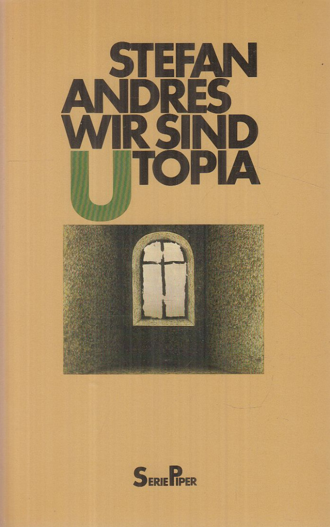 Stefan Andres - Wir sind Utopia [antikvár]