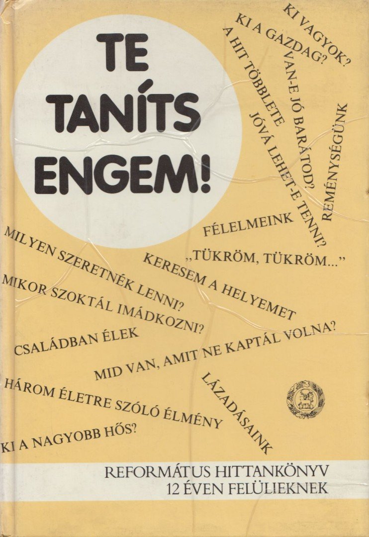 MOLNÁR MIKLÓS - Te taníts engem! [antikvár]