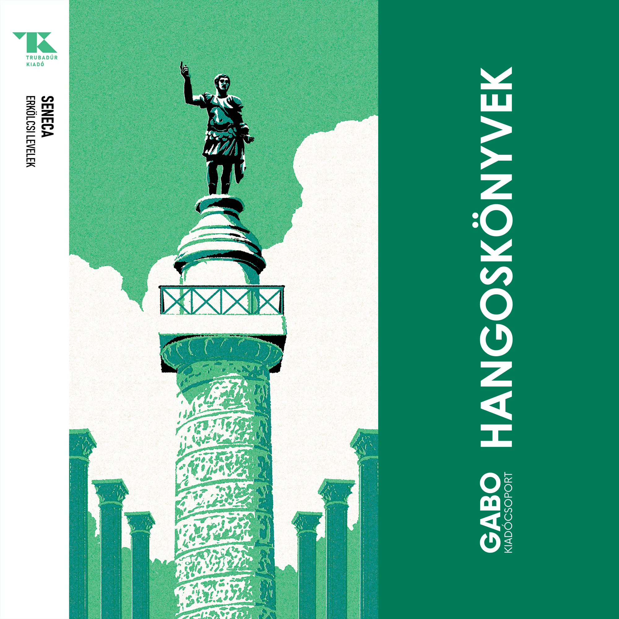 LUCIUS ANNAEUS SENECA - Erkölcsi levelek [eHangoskönyv]