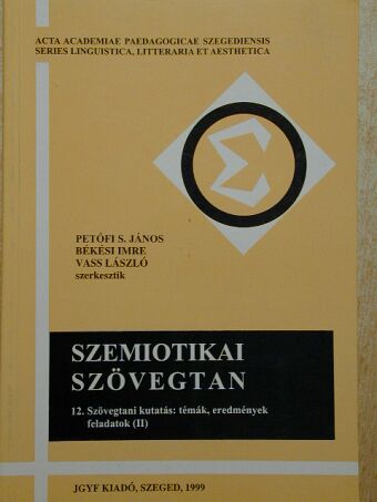 Szemiotikai szövegtan XII. [antikvár]