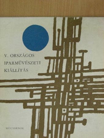 V. Országos Iparművészeti Kiállítás [antikvár]