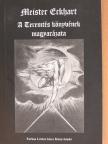 Eckhart Mester - A Teremtés könyvének magyarázata [antikvár]