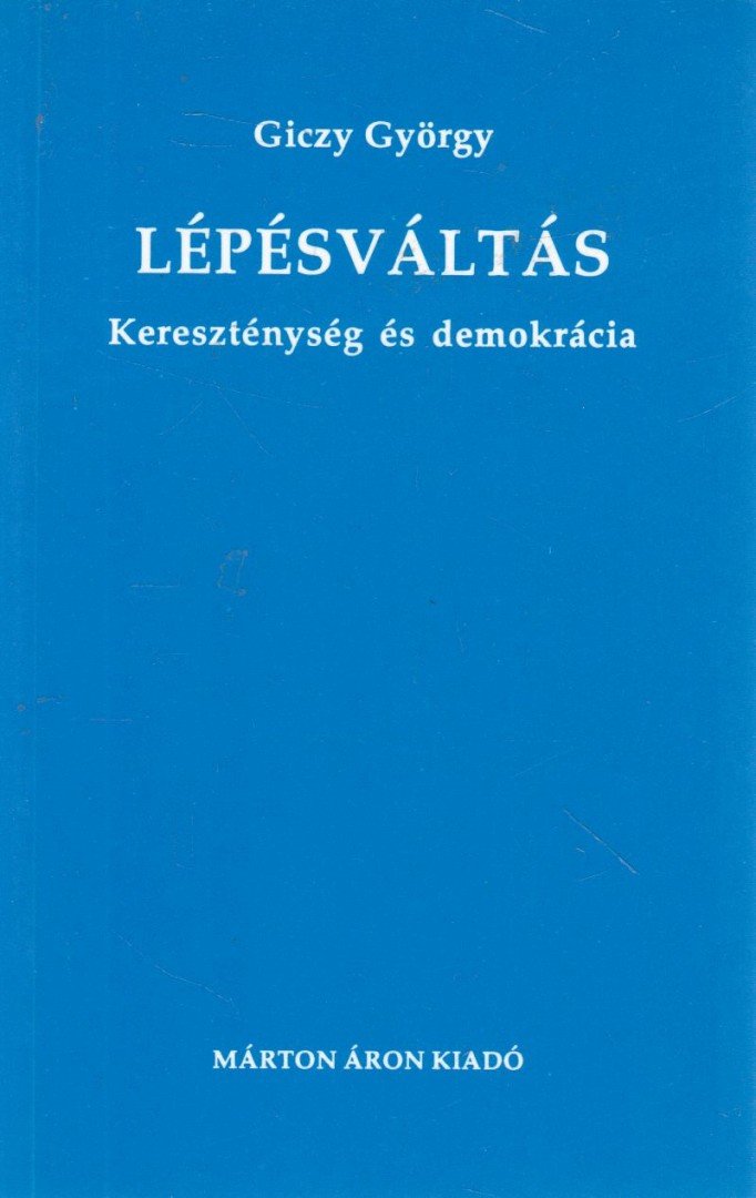 Giczy György - Lépésváltás [antikvár]