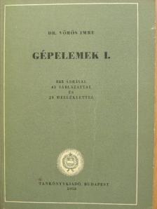 Dr. Vörös Imre - Gépelemek I. [antikvár]