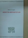 Molnos Angéla - Szent és sérthetetlen [antikvár]