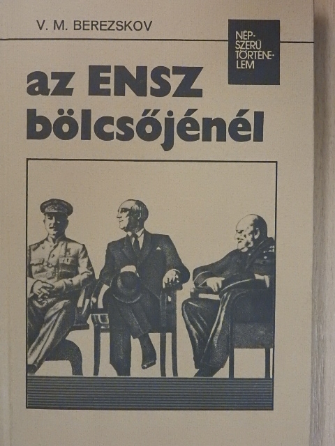 V. M. Berezskov - Az ENSZ bölcsőjénél [antikvár]
