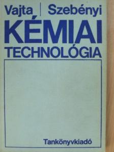 Dr. Szebényi Imre - Kémiai technológia [antikvár]