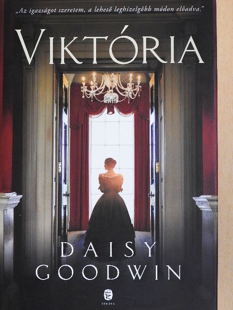 Daisy Goodwin - Viktória [antikvár]