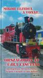 Kovách László - Országokon át - újra vasúttal 2013-ban [antikvár]