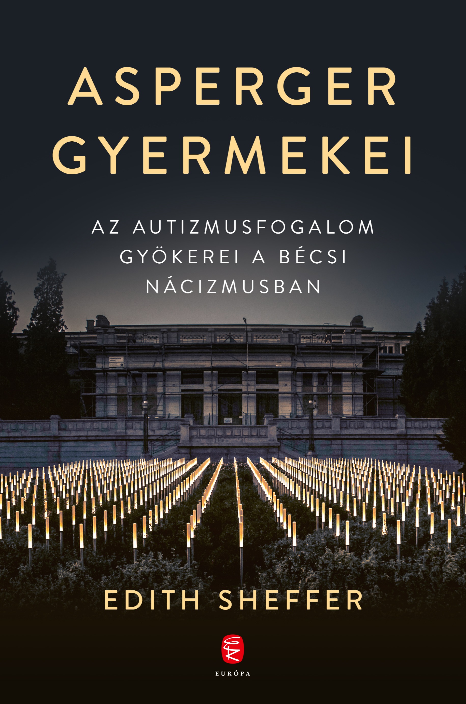Edith Sheffer - Asperger gyermekei [eKönyv: epub, mobi]