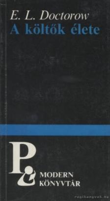 E. L. Doctorow - A költők élete [antikvár]