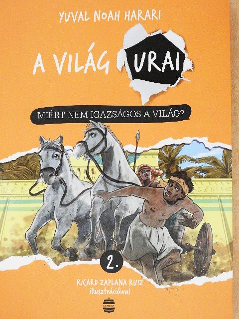 Yuval Noah Harari - Miért nem igazságos a világ? [antikvár]