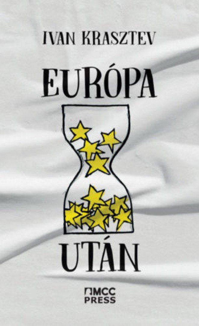 Ivan Krasztev - Európa után [antikvár]