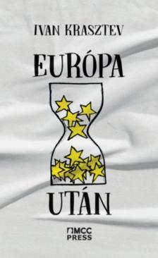 Ivan Krasztev - Európa után [antikvár]