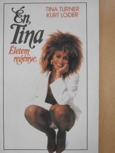 Kurt Loder - Én, Tina  [antikvár]