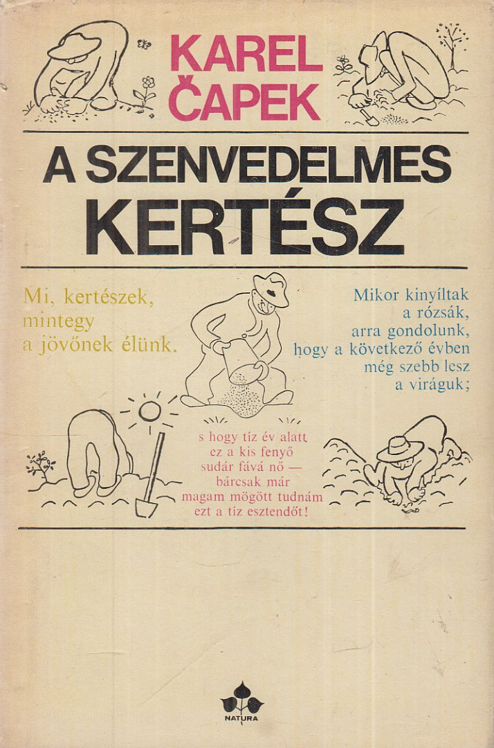Karel Capek - A szenvedelmes kertész [antikvár]