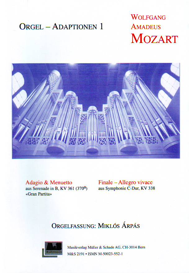 MOZART, W,A, - ORGEL - ADAPTIONEN 1: KV 361 & KV 338, ORGELFASSUNG: ÁRPÁS MIKLÓS