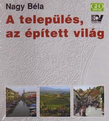 Nagy Béla - A település, az épített világ [outlet]