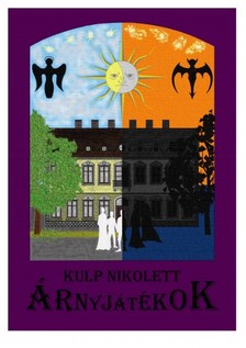 Nikolett Kulp - Árnyjátékok [eKönyv: epub, mobi]