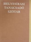 Benkő Loránd - Helyesírási tanácsadó szótár [antikvár]