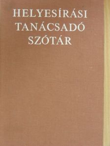 Benkő Loránd - Helyesírási tanácsadó szótár [antikvár]
