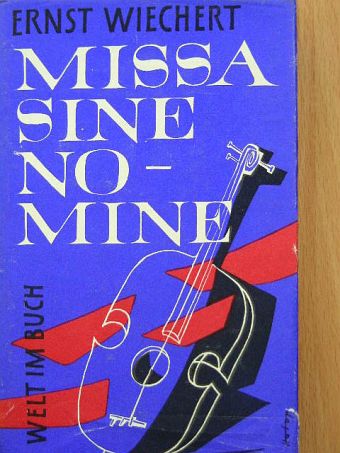 Ernst Wilchert - Missa sine nomine [antikvár]