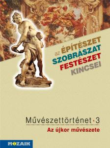 MS-2637 Művészettörténet 3. kötet  - Az újkor művészete (Digitális hozzáféréssel)