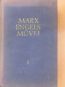 Friedrich Engels - Karl Marx és Friedrich Engels művei 3. [antikvár]