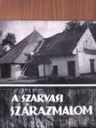 A szarvasi szárazmalom [antikvár]