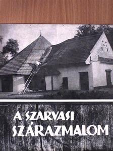 A szarvasi szárazmalom [antikvár]