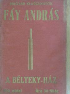 Fáy András - A Bélteky-ház [antikvár]