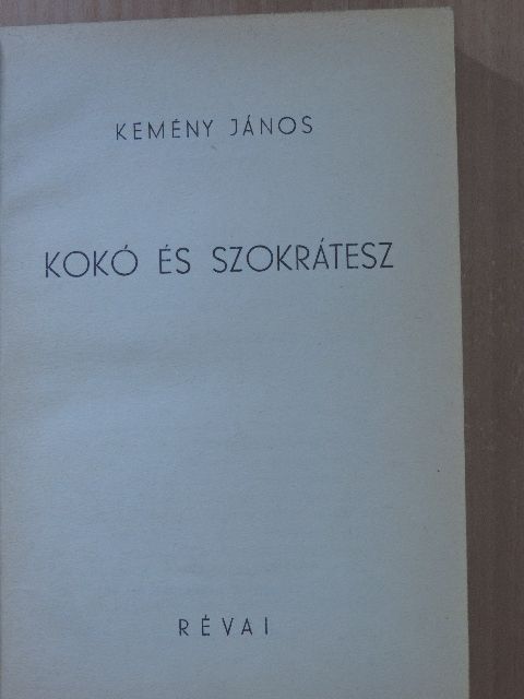 Kemény János - Kokó és Szokrátesz [antikvár]
