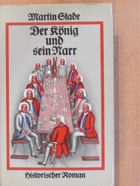 Martin Stade - Der König und sein Narr [antikvár]