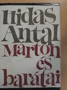 Hidas Antal - Márton és barátai [antikvár]