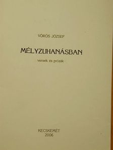 Vörös József - Mélyzuhanásban [antikvár]