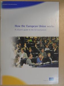 How the European Union works [antikvár]