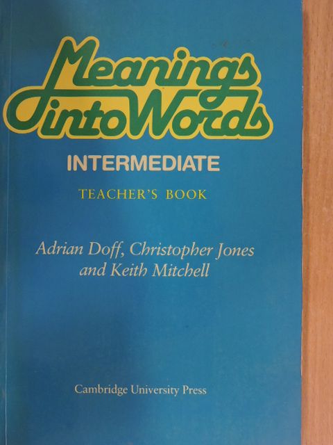 Adrian Doff - Meanings into Words - Intermediate - Teacher's Book [antikvár]